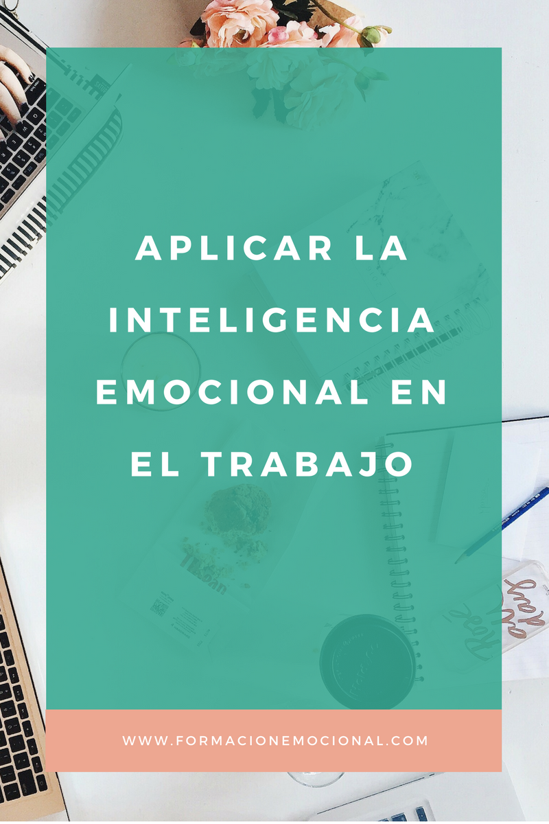 Inteligencia Emocional en el trabajo