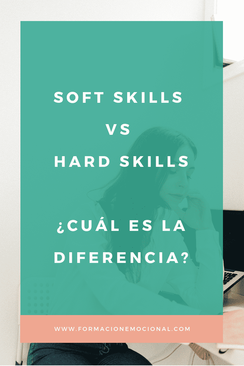 Soft Skills Vs Hard Skills ¿Cuál es la diferencia?